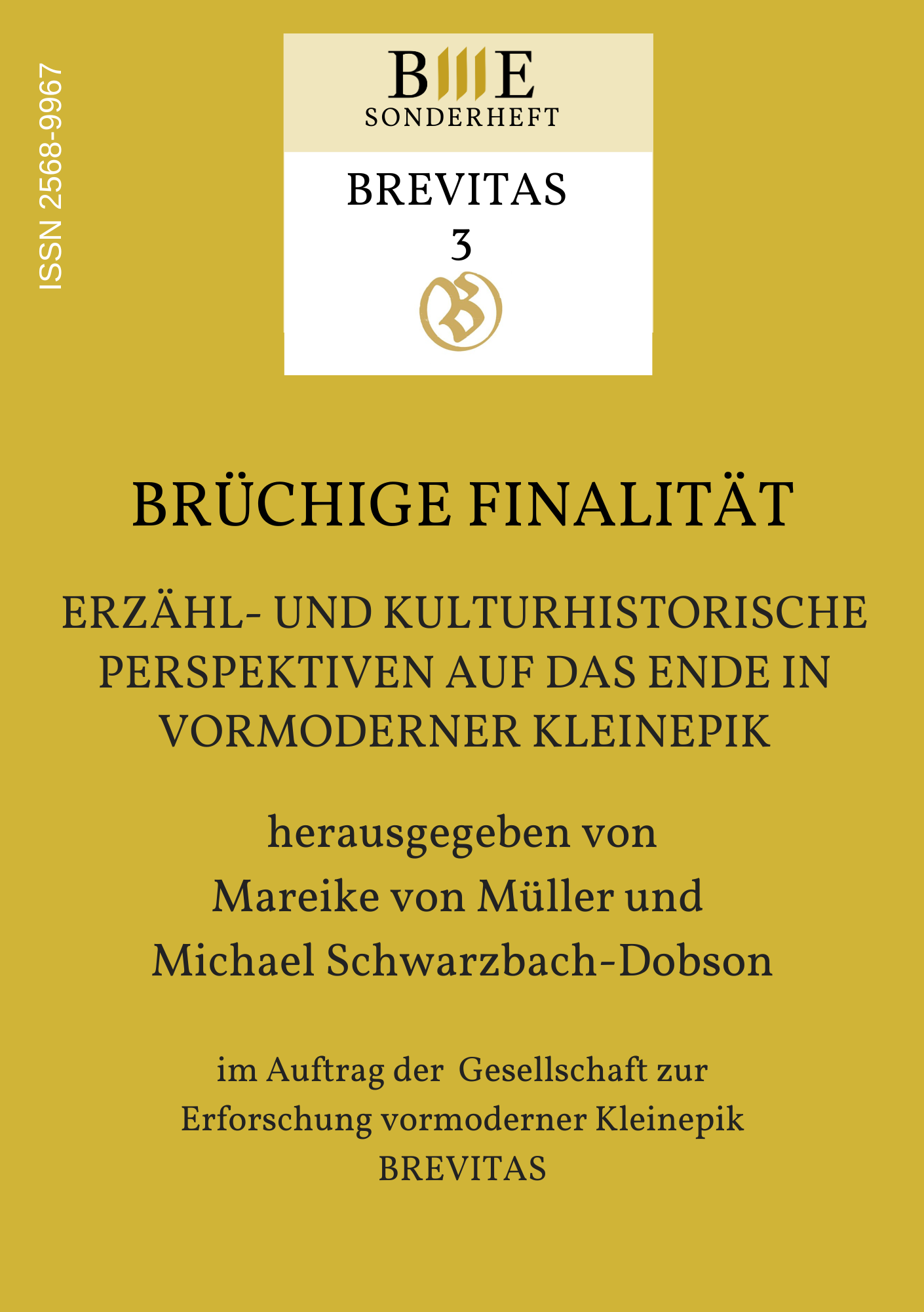 					Ansehen 2024: Brüchige Finalität. Erzähl- und kulturhistorische Perspektiven auf das Ende in vormoderner Kleinepik
				