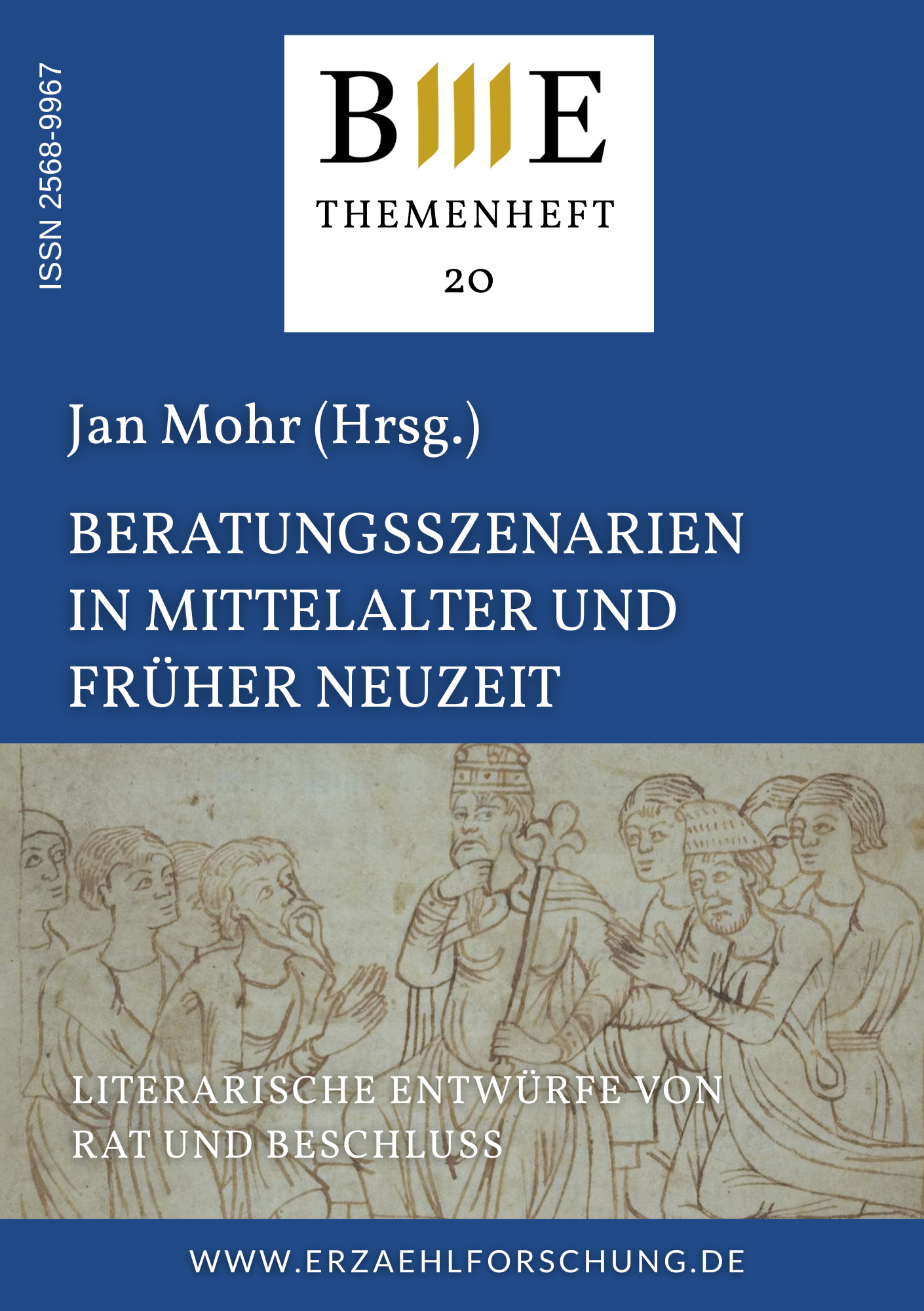 					Ansehen 2026: Themenheft 20: Beratungsszenarien in Mittelalter und Früher Neuzeit. Literarische Entwürfe von Rat und Beschluss
				